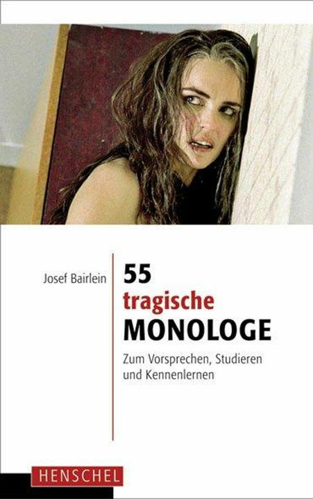Produktbild 55 tragische Monologe (Deutsch, Josef Bairlein, 2010)