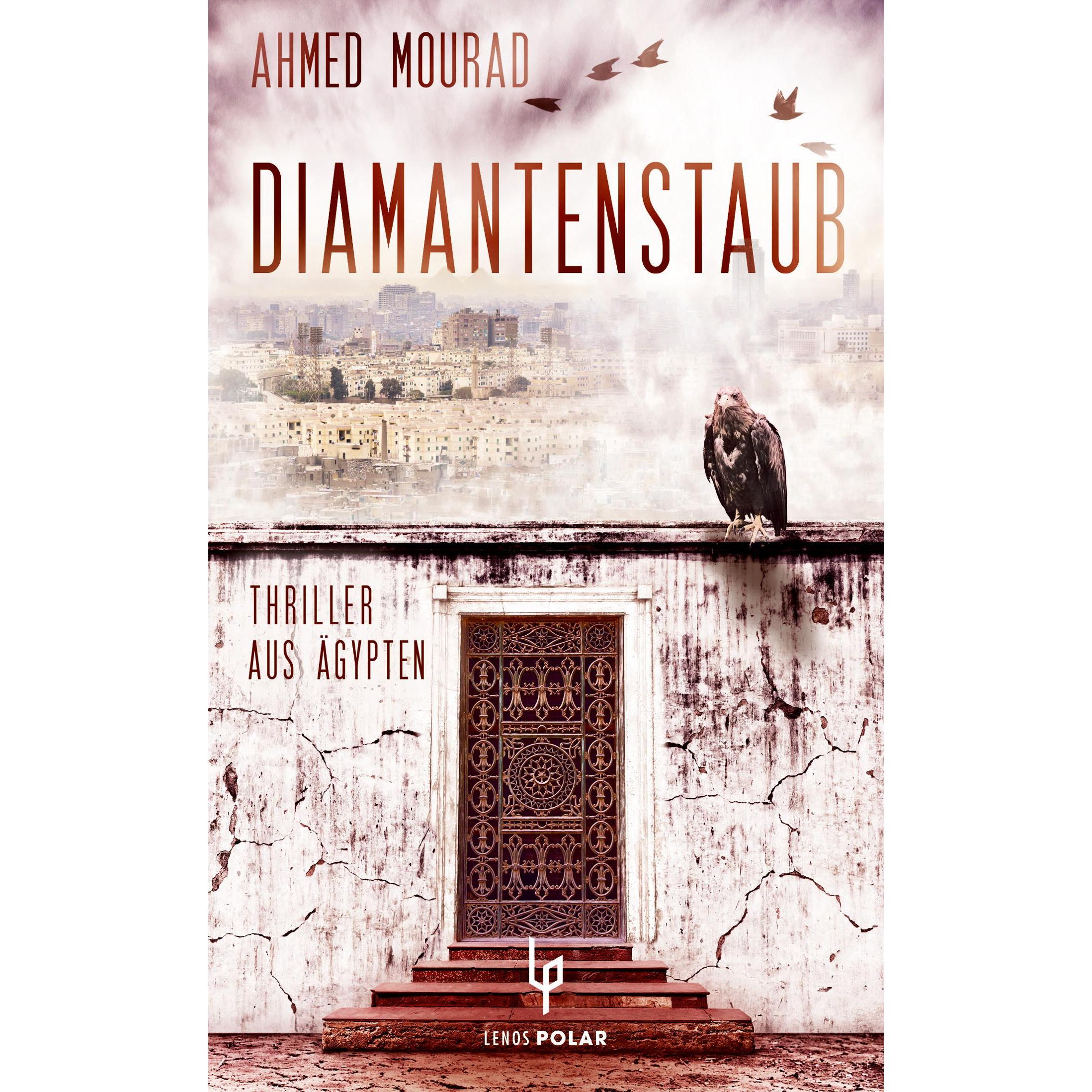 Diamantenstaub, Belletristik von Ahmed Mourad