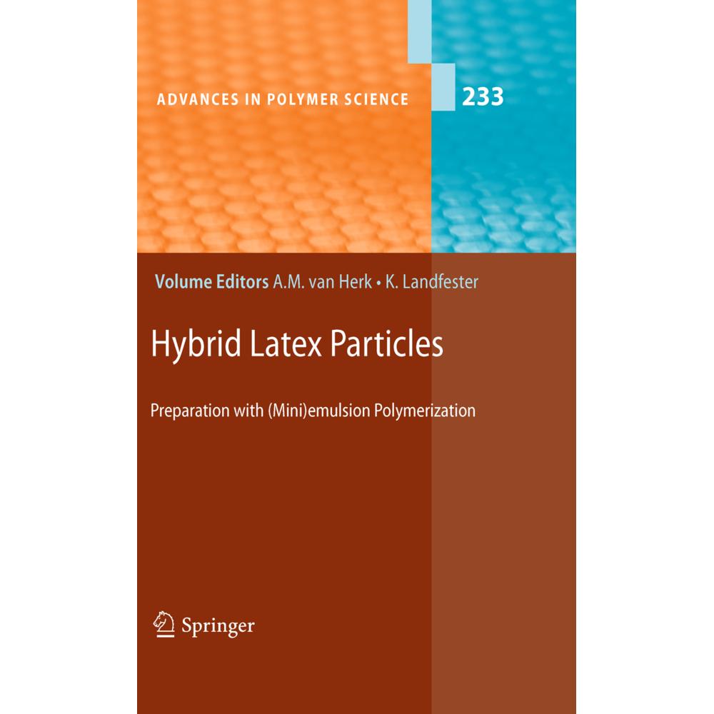 Hybrid Latex Particles, Fachbücher von Katharina Landfester, Alex M. van Herk