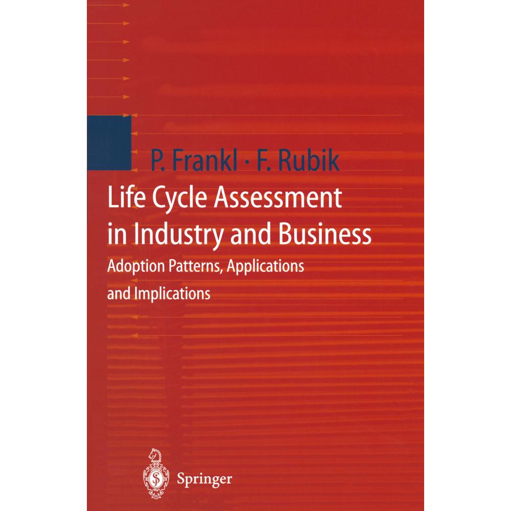 Life Cycle Assessment in Industry and Business, Fachbücher von Paolo Frankl, Frieder Rubik