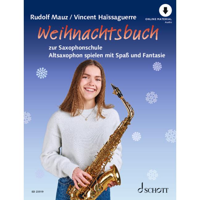 Weihnachtsbuch zur Saxophonschule, Sachbücher von Rudolf Mauz, Vincent Haissaguerre