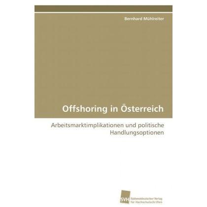 Thumbnail - Offshoring in Österreich, Fachbücher von Bernhard Mühlreiter