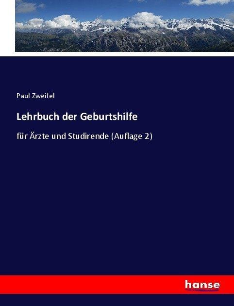 Produktbild Lehrbuch der Geburtshilfe (Deutsch, Paul Zweifel, 2017)