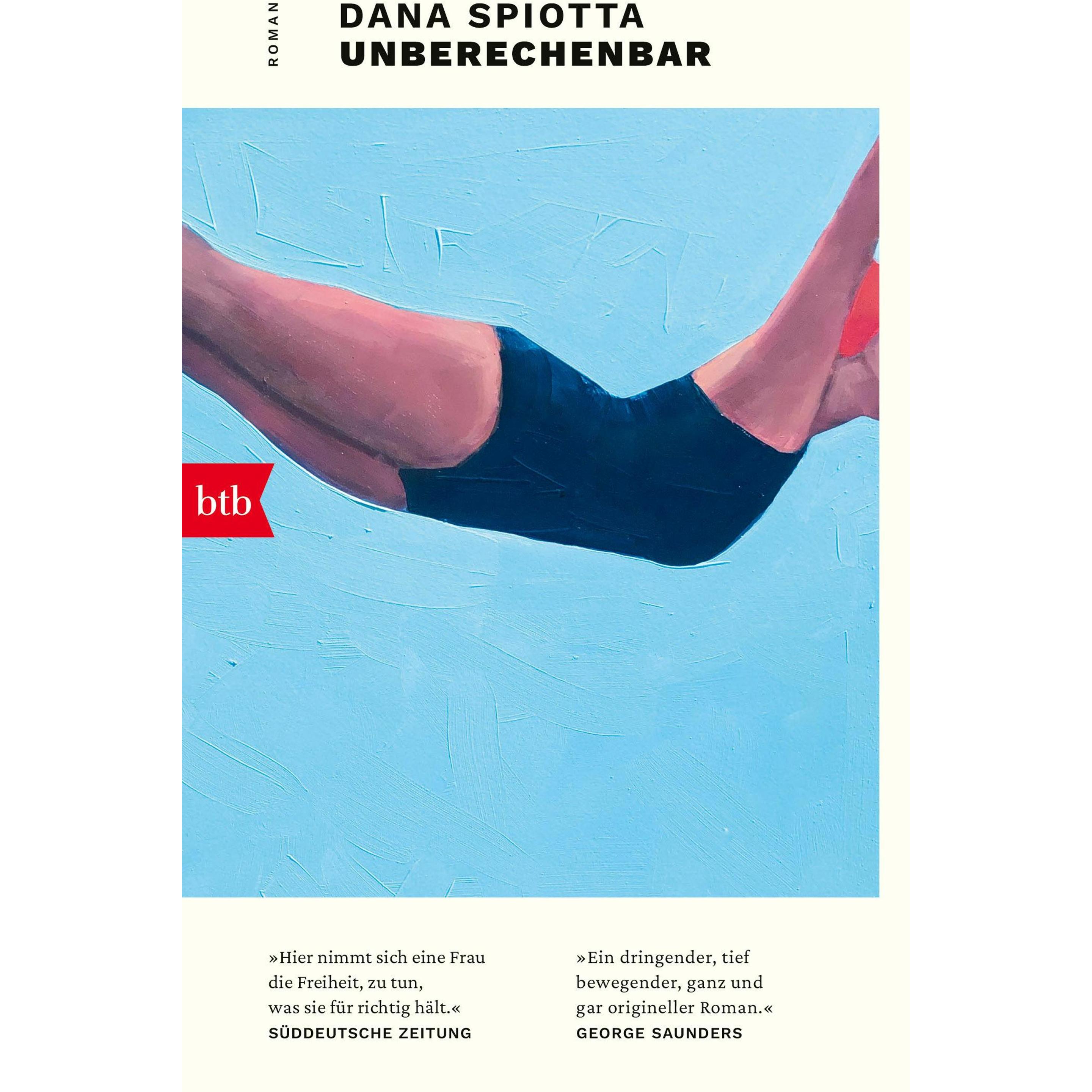 Unberechenbar, Belletristik von Dana Spiotta