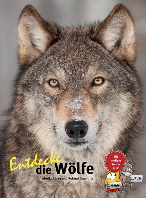 Produktbild Entdecke die Wölfe (Deutsch, Moritz Klose, Roland Gramling, 2018)