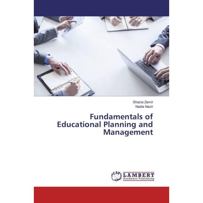 Fundamentals of Educational Planning and Management, Fachbücher von Shazia Zamir, Nadia Nazir