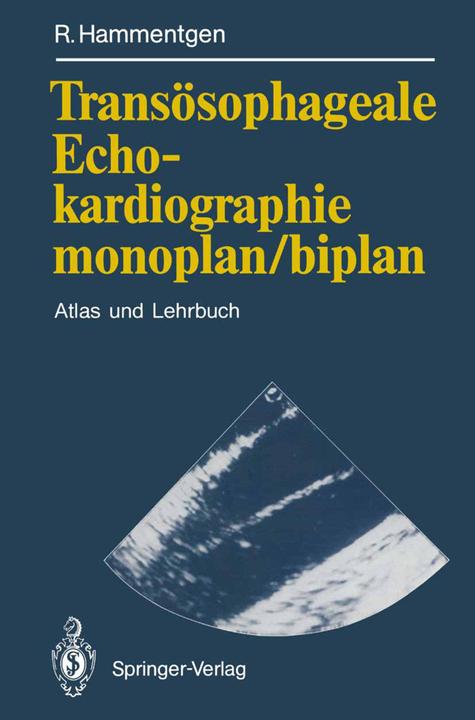 Produktbild Transösophageale Echokardiographie monoplan/biplan (Deutsch, Ralf Hammentgen, 2012)