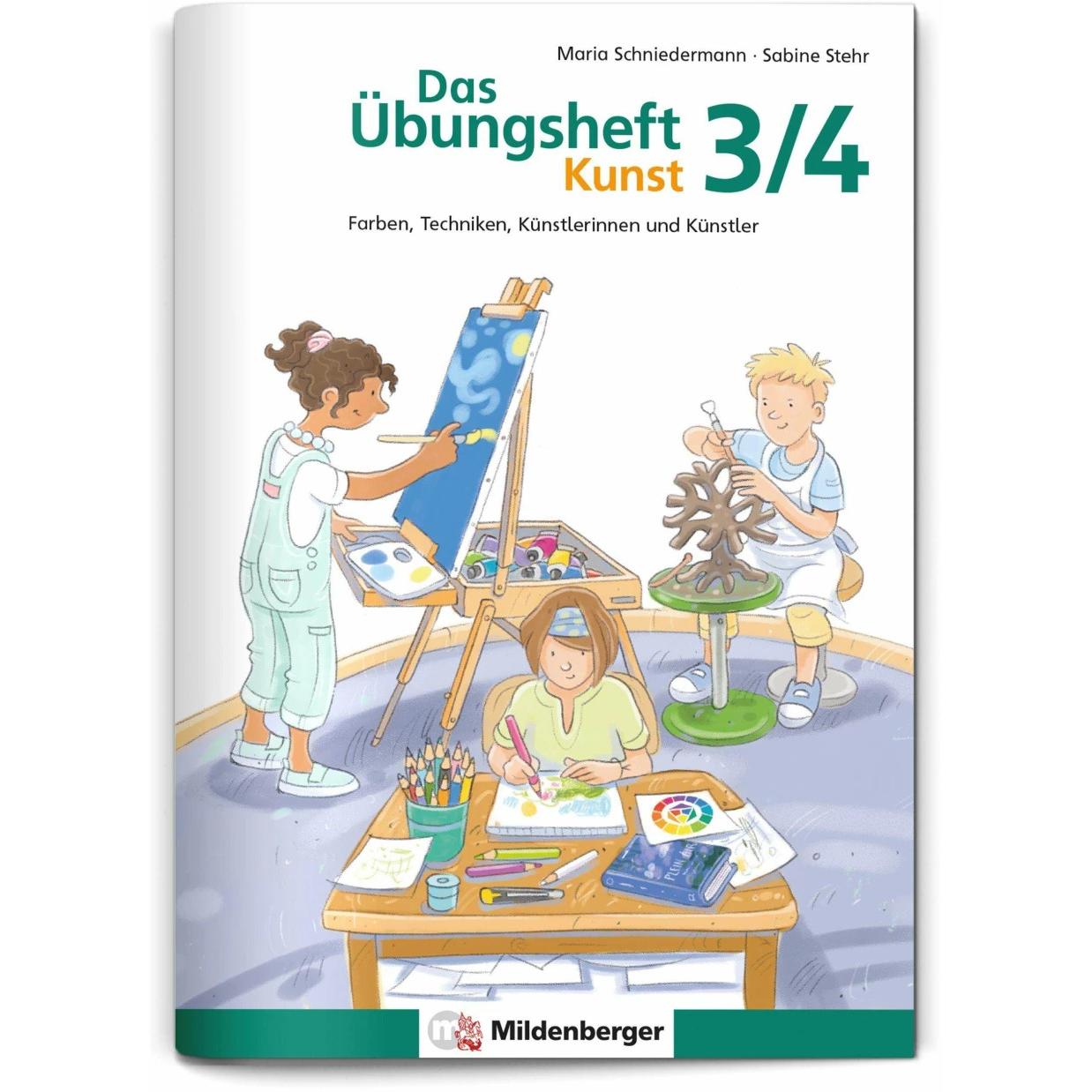 Das Übungsheft Kunst 3/4, Schulbücher von Maria Schniedermann, Sabine Stehr