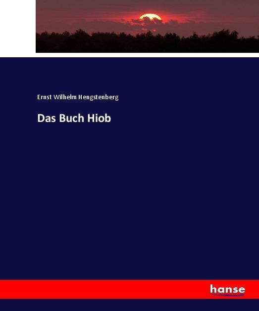 Immagine prodotto Das Buch Hiob (Tedesco, Ernst Wilhelm Hengstenberg, 2017)