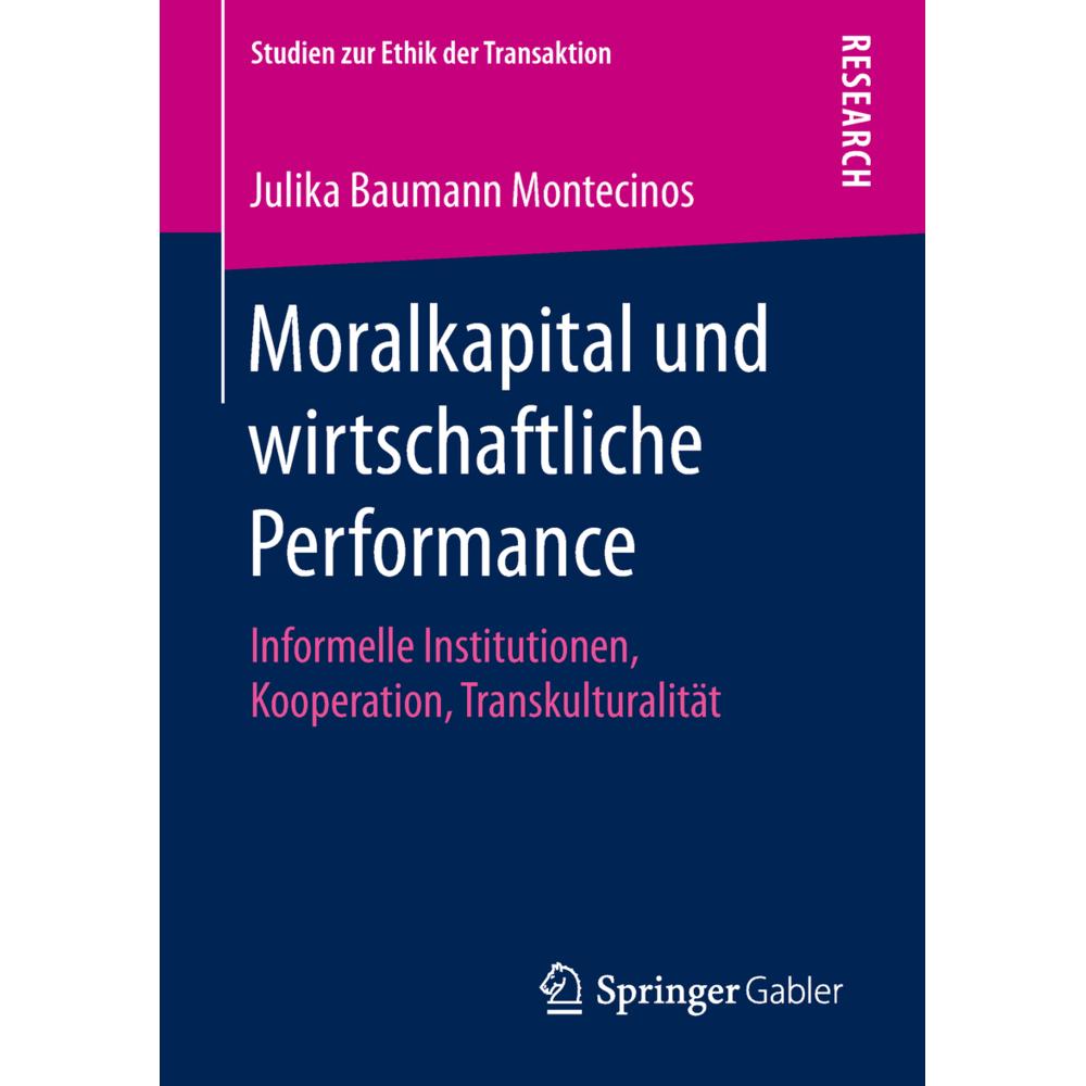 Moralkapital und wirtschaftliche Performance, Fachbücher von Julika Baumann Montecinos