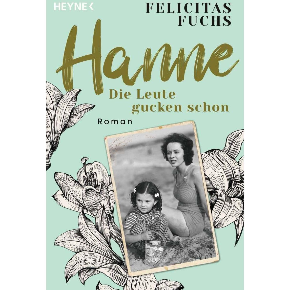 Hanne. Die Leute gucken schon, Belletristik von Felicitas Fuchs