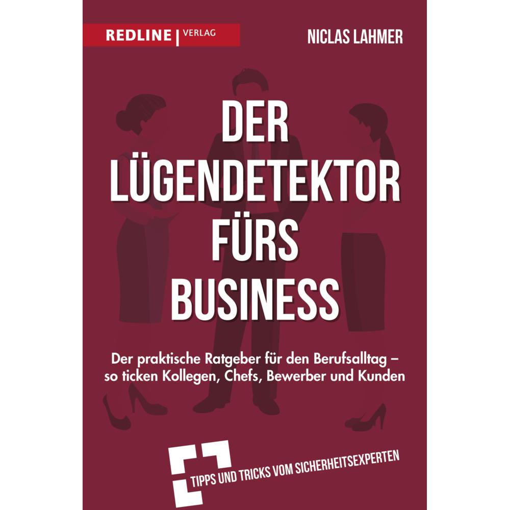 Lahmer:Der Lügendetektor fürs Business, Ratgeber von Niclas Lahmer