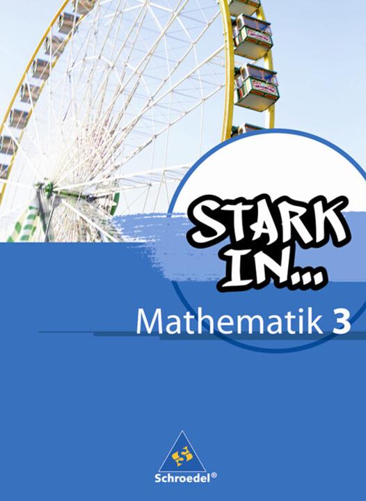 Produktbild Stark in Mathematik 3. Schülerband (Deutsch, Eugen Bauhoff, Heinz Fehrmann, Kathrin Dieterich, Ludwig Augustin, Rolf Breiter, 2011)