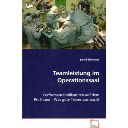 Teamleistung im Operationssaal, Fachbücher von Bernd Billerbeck