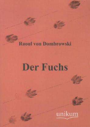 Produktbild Der Fuchs (Deutsch, Raoul von Dombrowski, 2012)