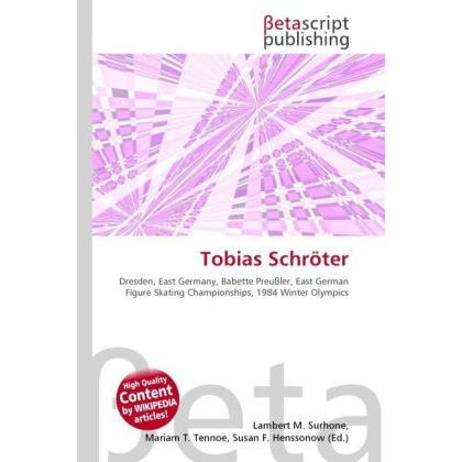Tobias Schröter, Ratgeber von Lambert M. Surhone, Miriam T. Timpledon, Susan F. Marseken