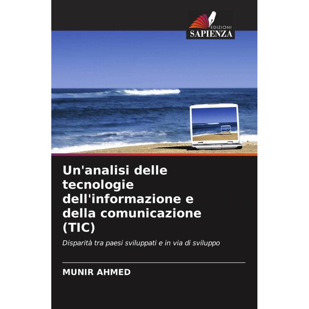 Un'analisi delle tecnologie dell'informazione e della comunicazione (TIC), Fachbücher von Munir Ahmed
