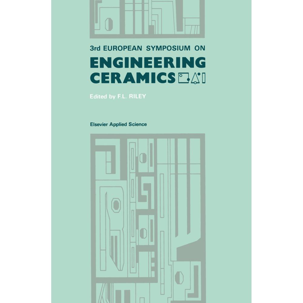 3rd European Symposium on Engineering Ceramics, Fachbücher von F. L. Riley