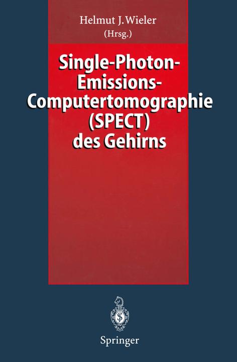 Single-Photon-Emissions-Computertomographie (SPECT) des Gehirns (Deutsch, Helmut J. Wieler, 2012)