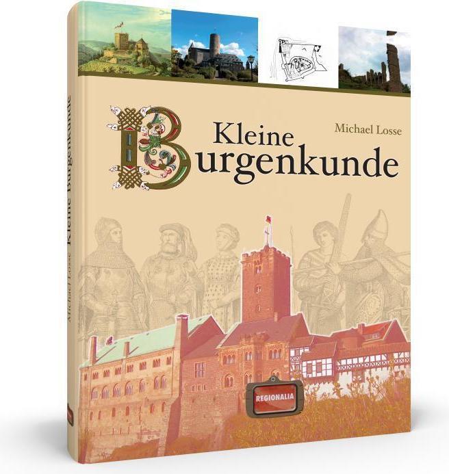 Produktbild Kleine Burgenkunde (Deutsch, Michael Losse, 2023)