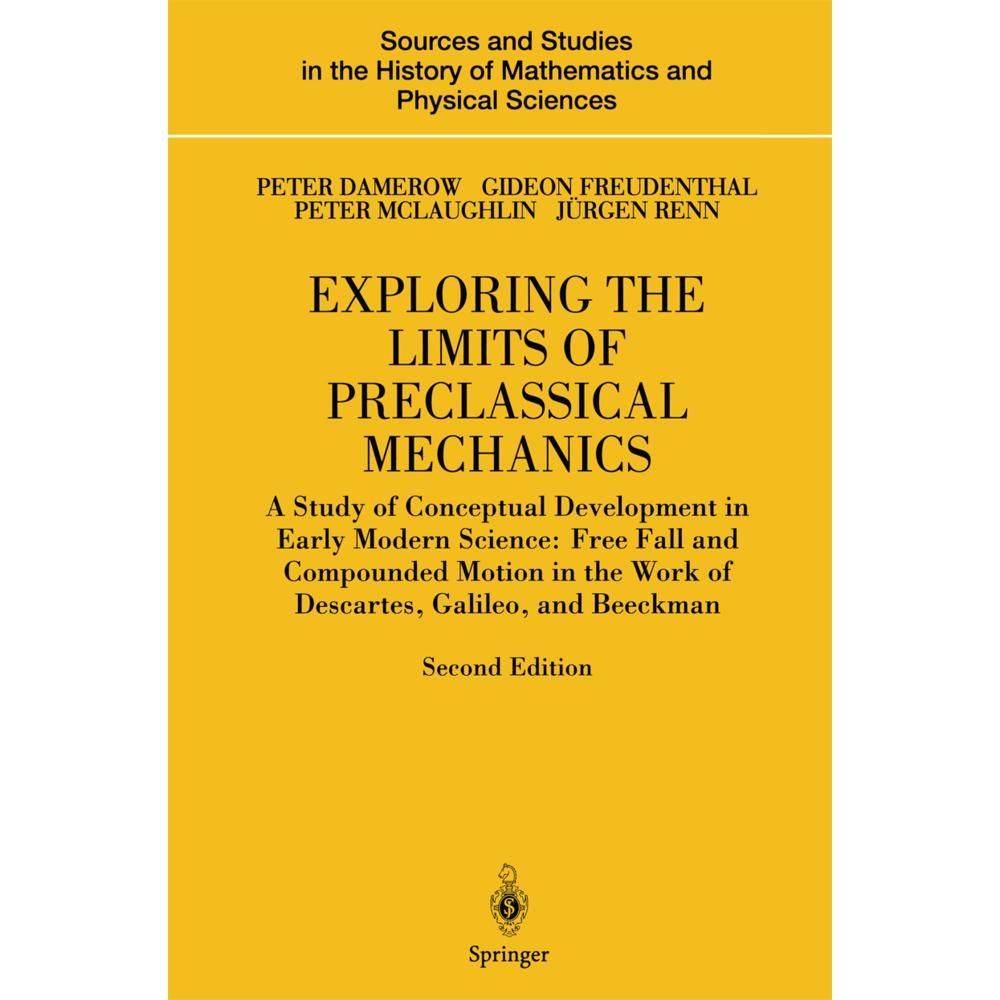 Thumbnail - Exploring the Limits of Preclassical Mechanics, Fachbücher von Jürgen Renn, Gideon Freudenthal, Peter McLaughlin, Peter ...