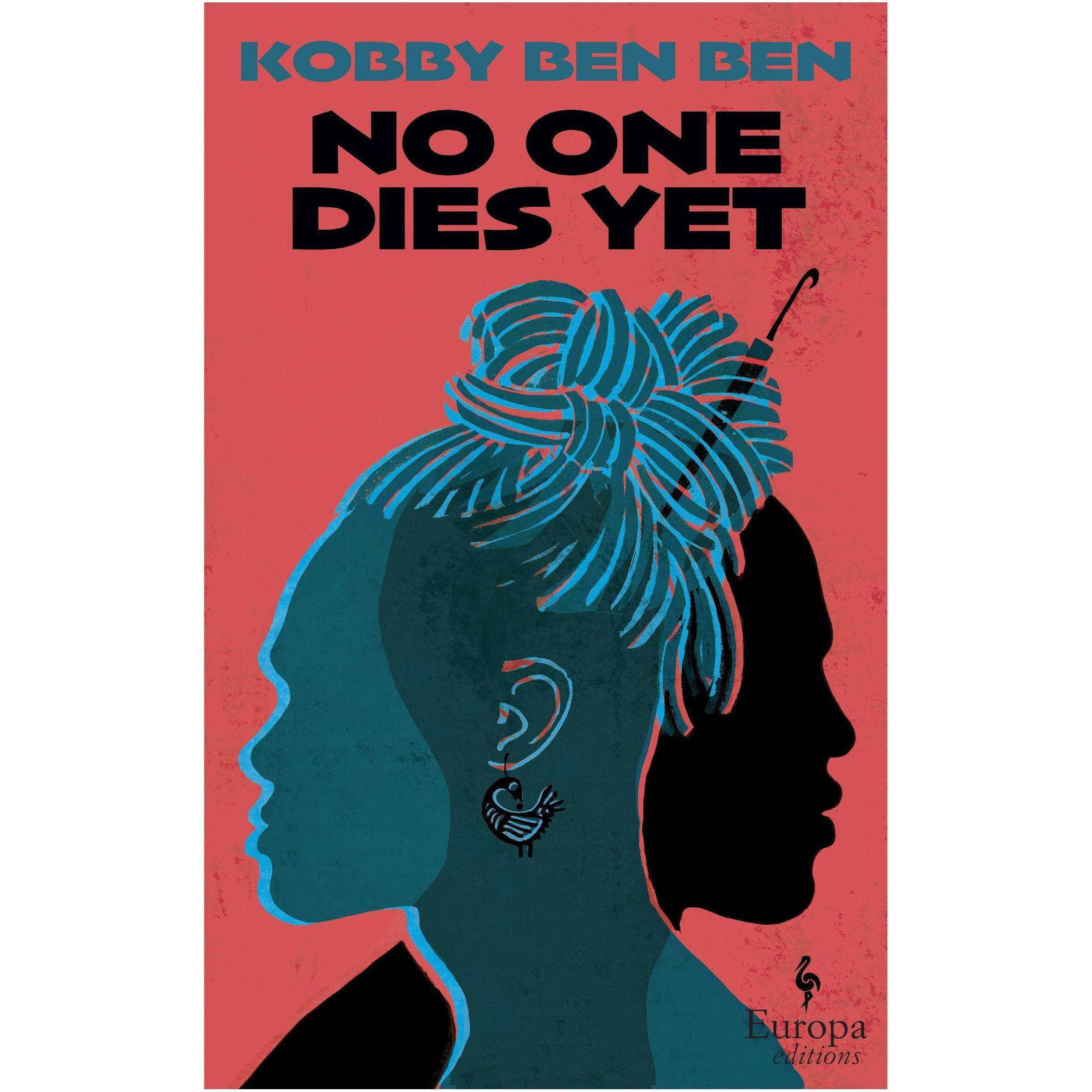 No One Dies Yet, Belletristik von Kobby Ben Ben