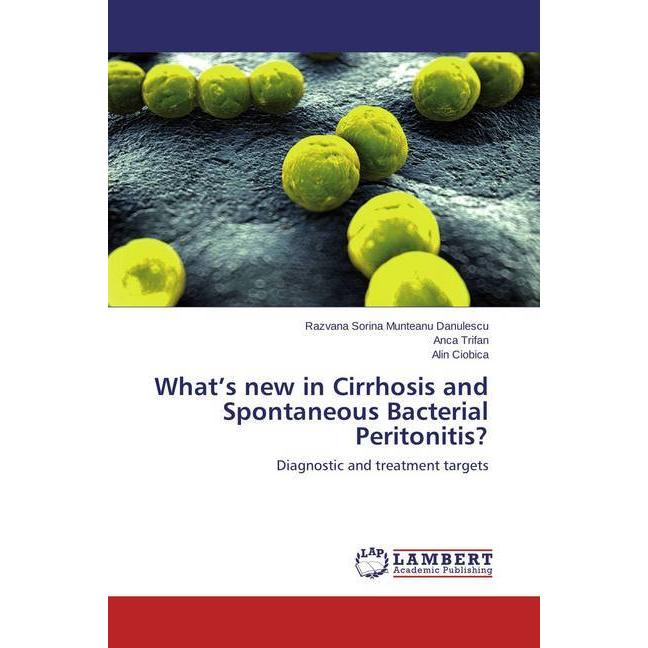 What's new in Cirrhosis and Spontaneous Bacterial Peritonitis?, Fachbücher