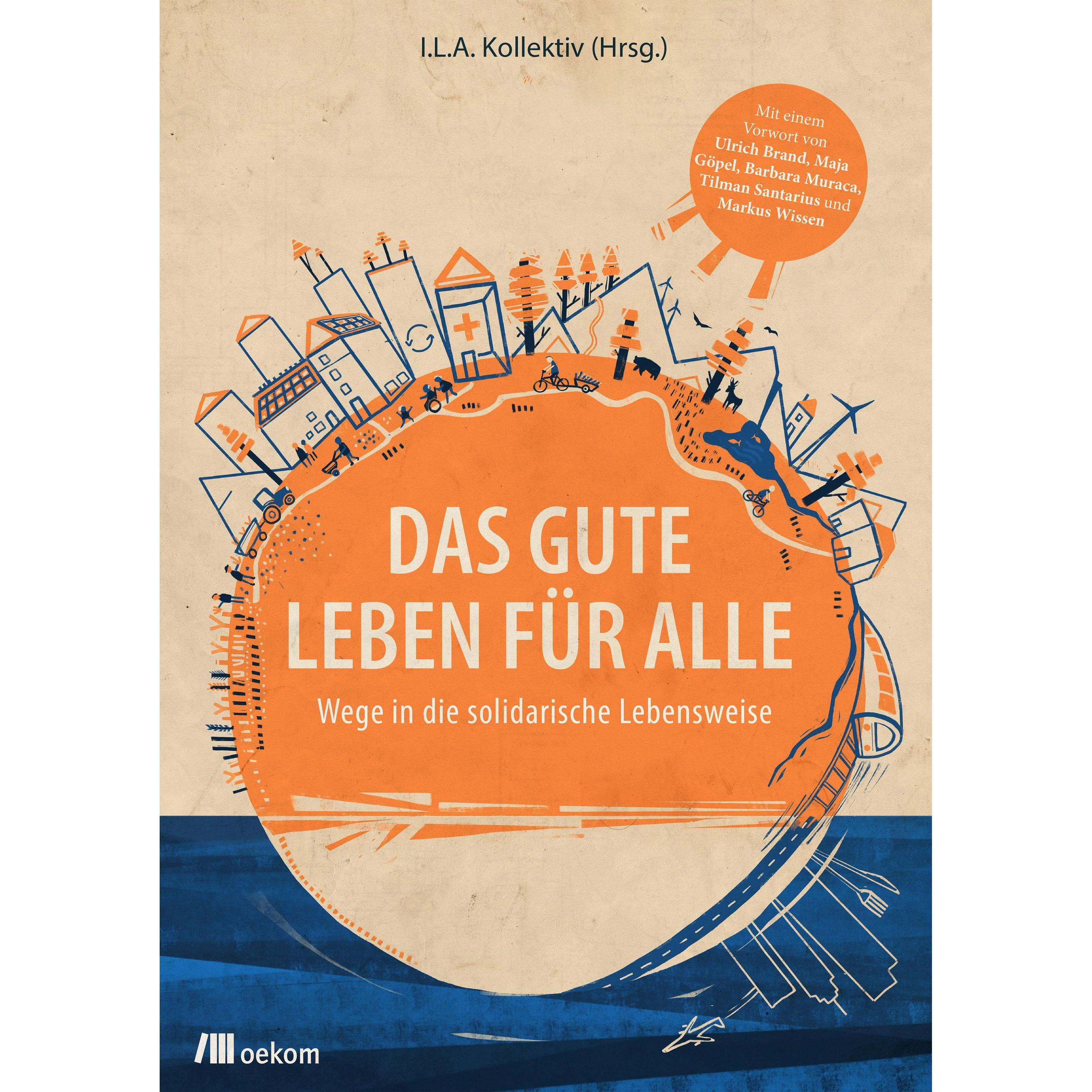 Das gute Leben für alle, Sachbücher von I.L.A. Kollektiv