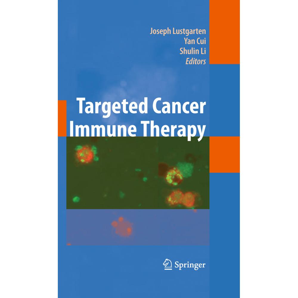 Targeted Cancer Immune Therapy, Fachbücher von Yan Cui, Shulin Li, Joseph Lustgarten