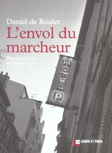 Image du produit L'envol du marcheur (Français, Roulet Daniel de, Voirol Xavier, 2005)