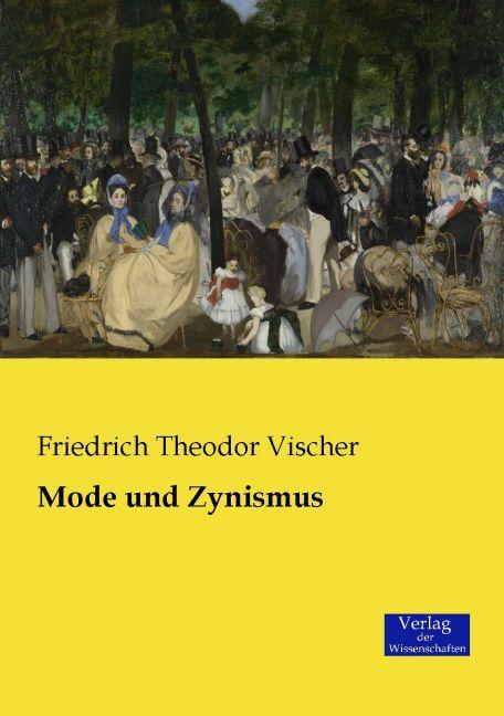 Produktbild Mode und Zynismus (Deutsch, Friedrich Th. Vischer, 2015)