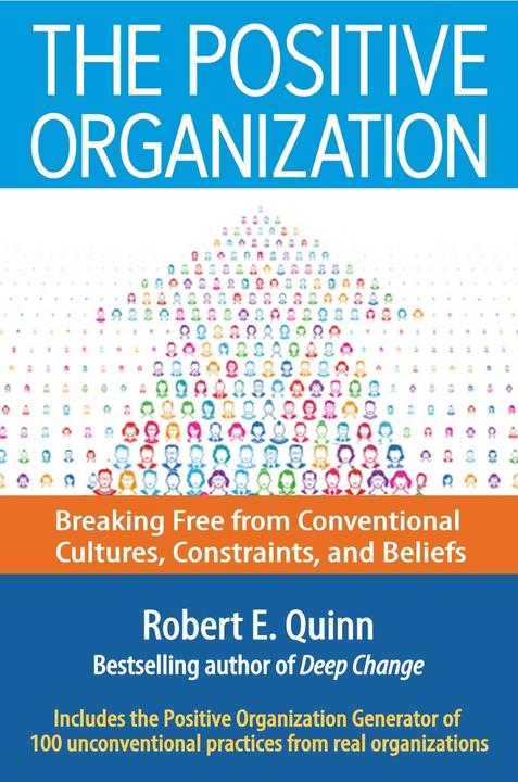 Produktbild The Positive Organization (Englisch, Robert E. Quinn, 2015)
