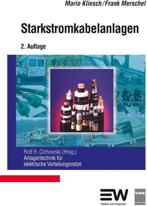 Produktbild Starkstromkabelanlagen (Deutsch, Frank Merschel, Mario Kliesch, Rolf R Cichowski, Rolf Rüdiger Cichowski, 2010)