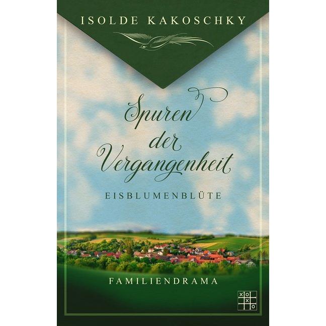Eisblumenblüte, Belletristik von Isolde Kakoschky