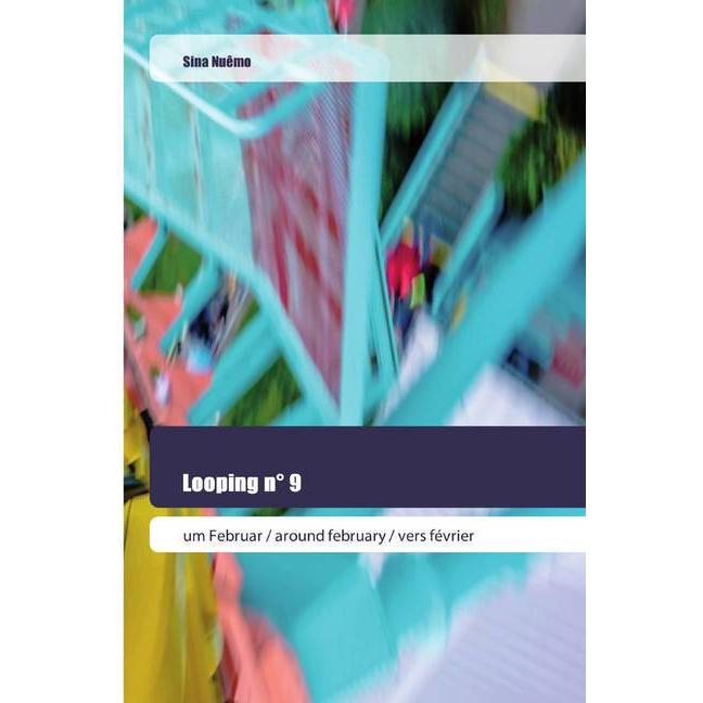 Looping n° 9, Belletristik von Sina Nuêmo