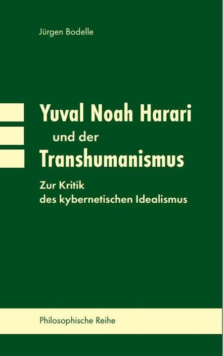 Produktbild Yuval Noah Harari und der Transhumanismus (Deutsch, Jürgen Bodelle, 2024)