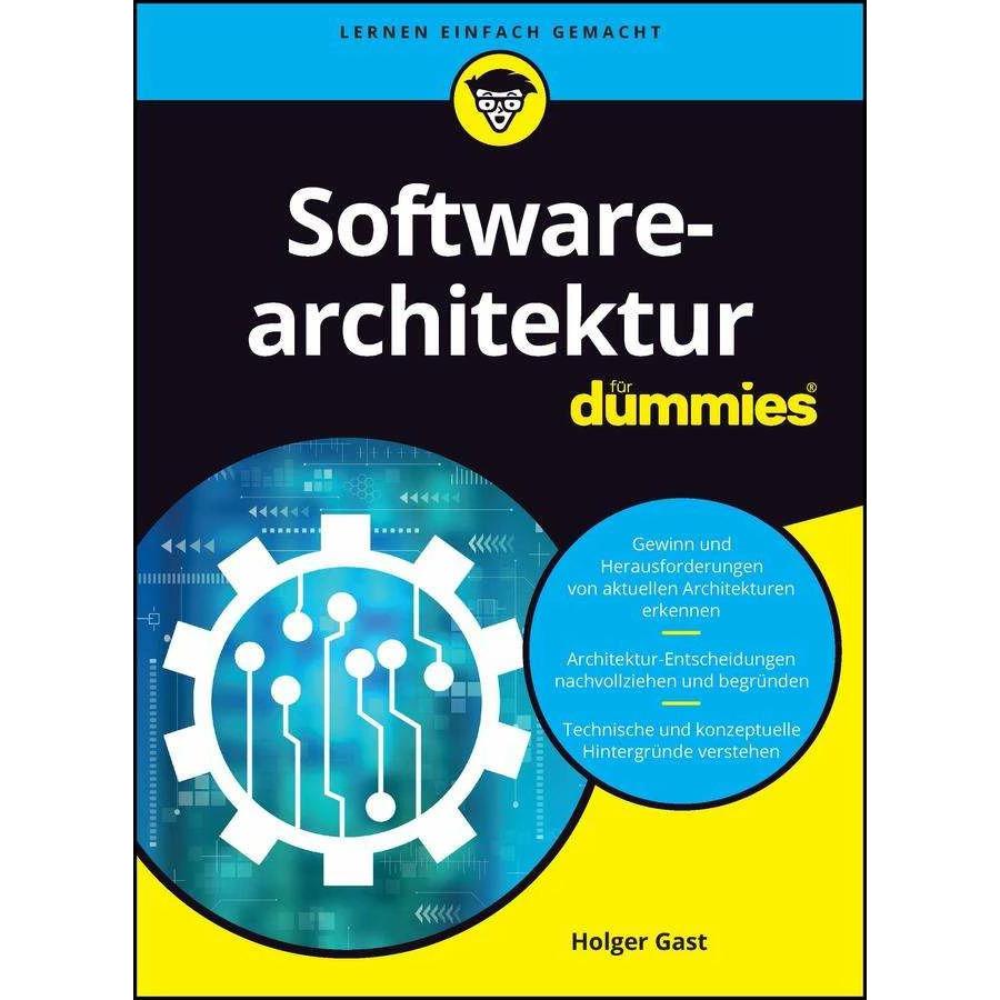 Softwarearchitektur für Dummies, Fachbücher von Holger Gast