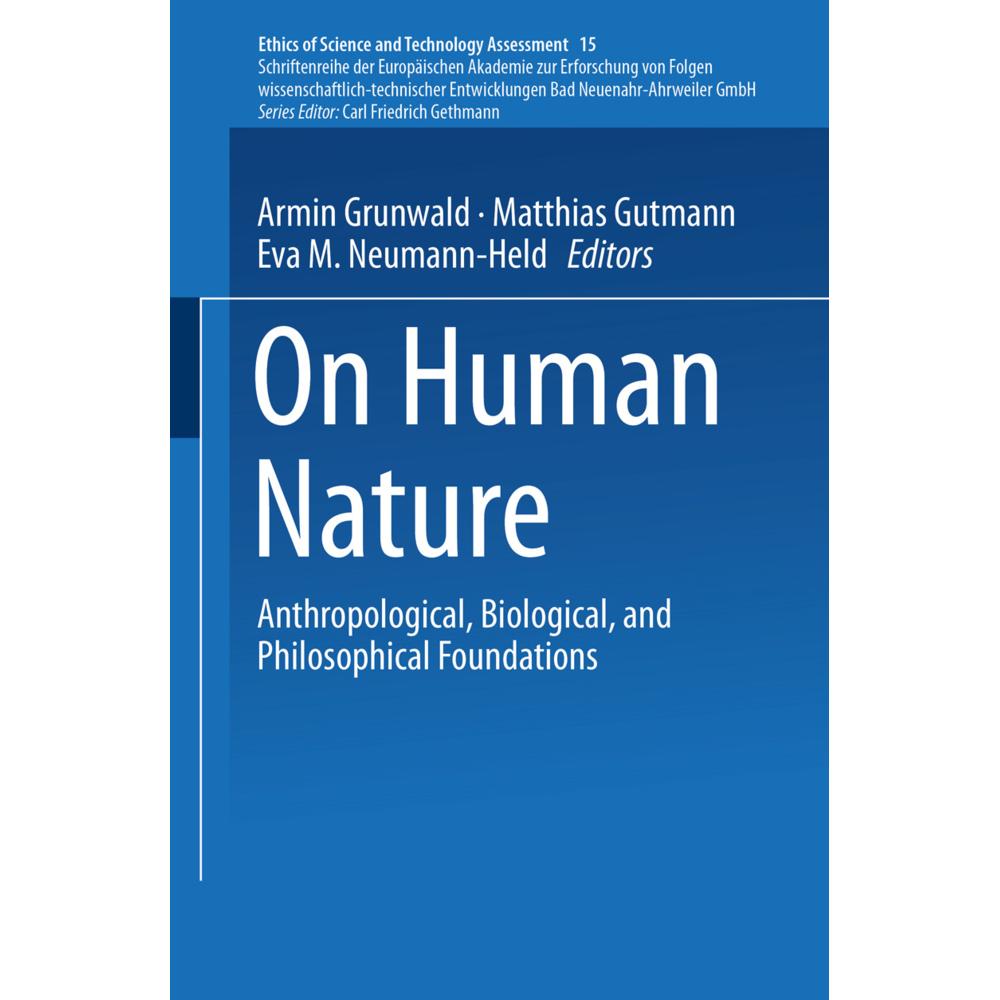 On Human Nature, Fachbücher von Armin Grunwald, F. Wütscher, Matthias Gutmann, Eva M. Neumann-Held