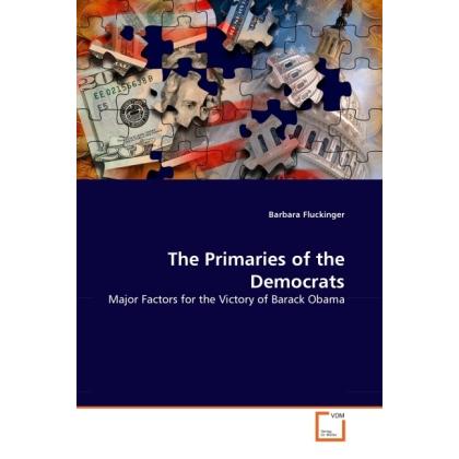 The Primaries of the Democrats, Fachbücher von Barbara Fluckinger