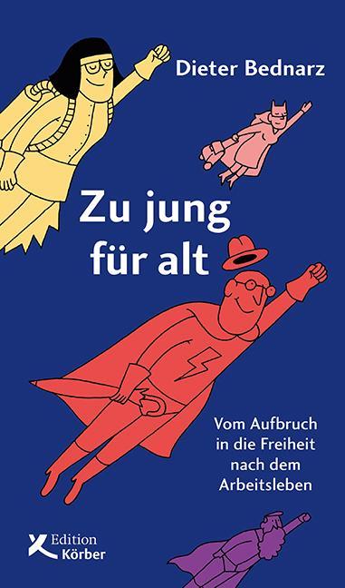 Produktbild Zu jung für alt (Deutsch, Dieter Bednarz, 2018)