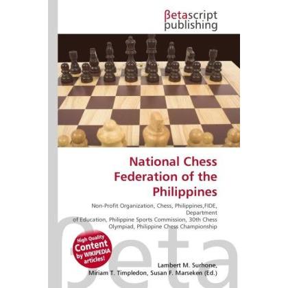 National Chess Federation of the Philippines, Ratgeber von Lambert M. Surhone, Miriam T. Timpledon, Susan F. Marseken