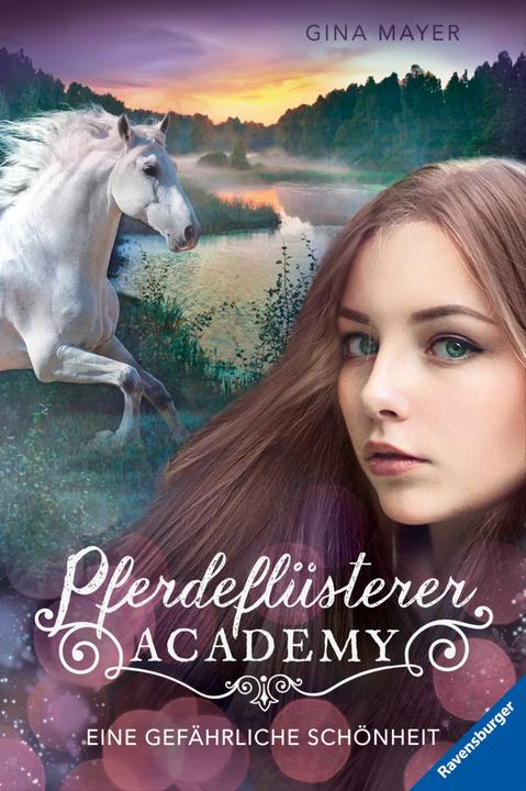 Produktbild Ravensburger Pferdeflüsterer-Academy, Band 3: Eine gefährliche Schönheit (Deutsch, Gina Mayer, 2018)