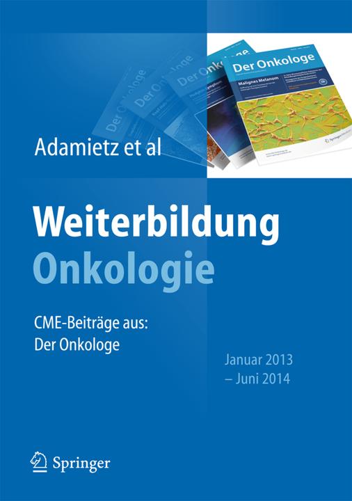 Produktbild Weiterbildung Onkologie (Deutsch, Andreas Hochhaus, Christian Doehn, Dirk Schadendorf, Hans Christiansen, Irenäus A. Adamietz, Michael Untch, Ralf-Dieter Hofheinz, Werner Lichtenegger, Wolf O. Bechstein, 2014)