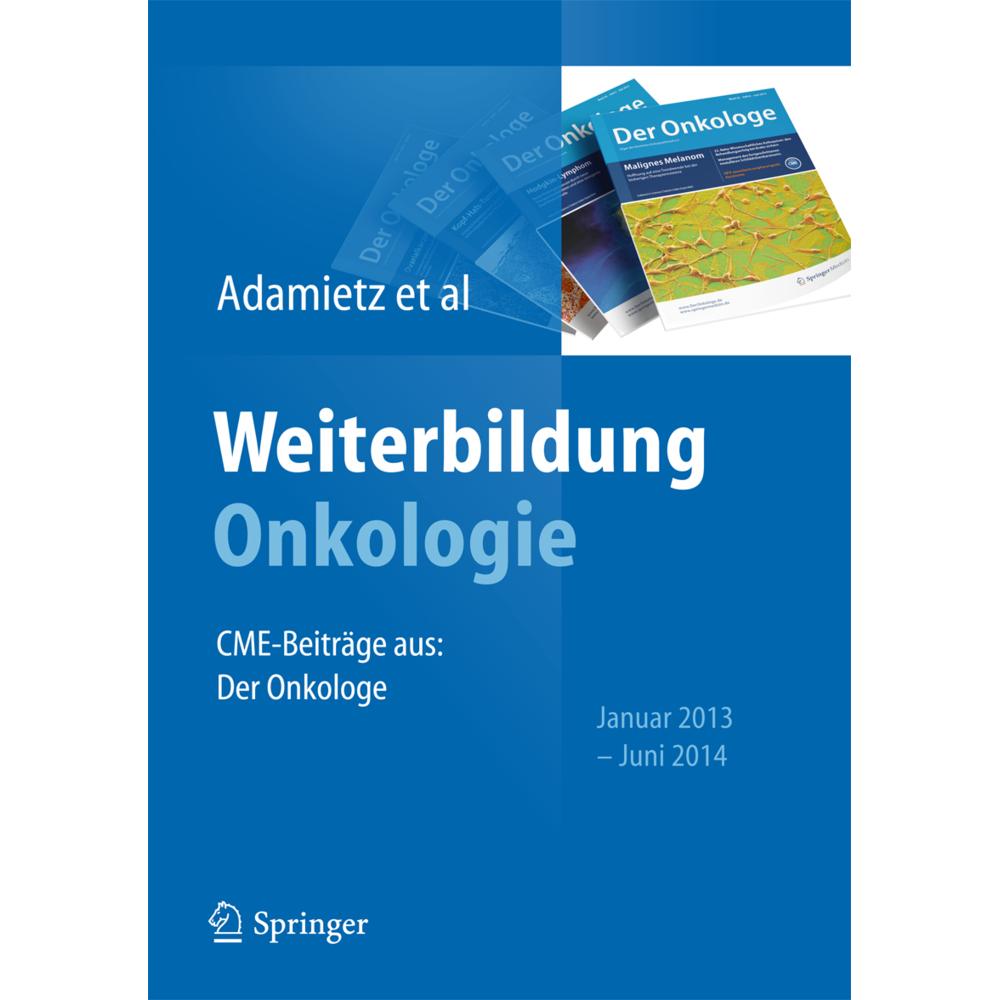 Weiterbildung Onkologie, Fachbücher von Hans Christiansen, Dirk Schadendorf, Wolf O. Bechstein, Michael Untch, Werner Li...