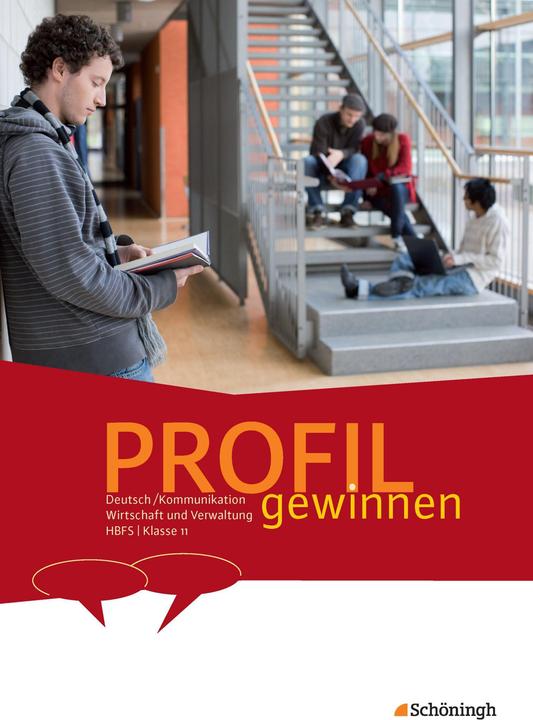 Produktbild PROFIL gewinnen 11. SJ. Deutsch/Kommunikation. Wirtschaft und Verwaltung HBFS (Deutsch, Jürgen Wilken, Peter Kohrs, 2013)