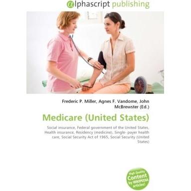 Thumbnail - Medicare (United States), Fachbücher von Agnes F. Vandome, Frederic P. Miller, John McBrewster