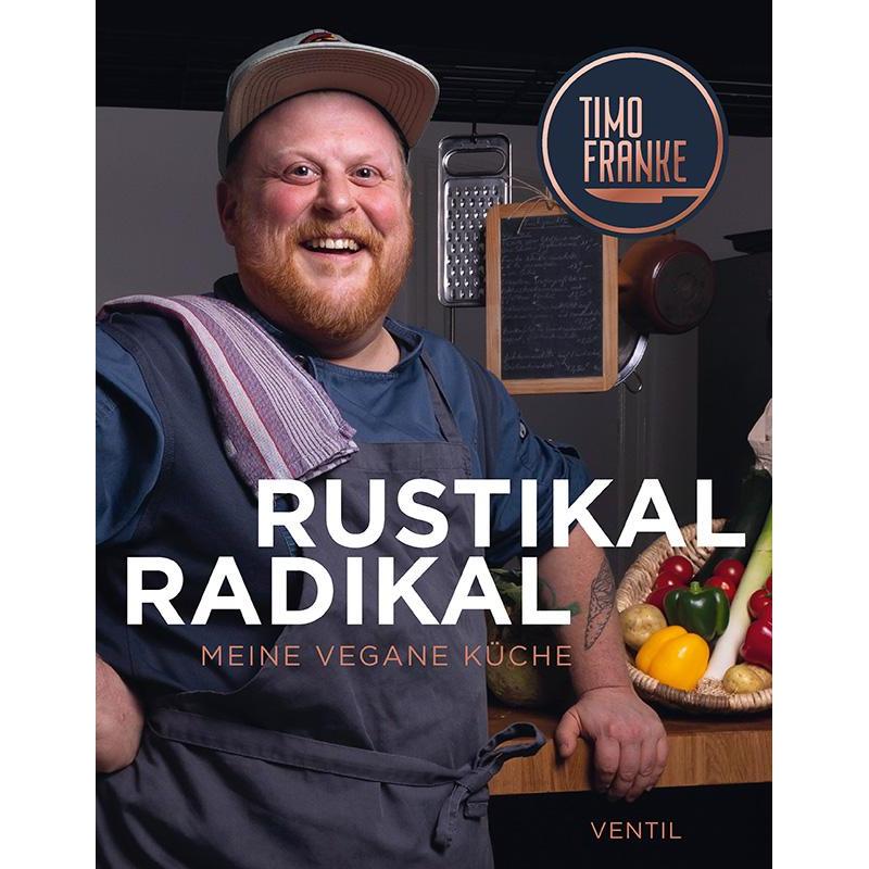 Rustikal - Radikal, Ratgeber von Timo Franke