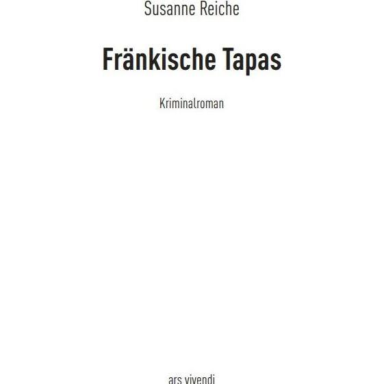 Fränkische Tapas, Belletristik von Susanne Reiche