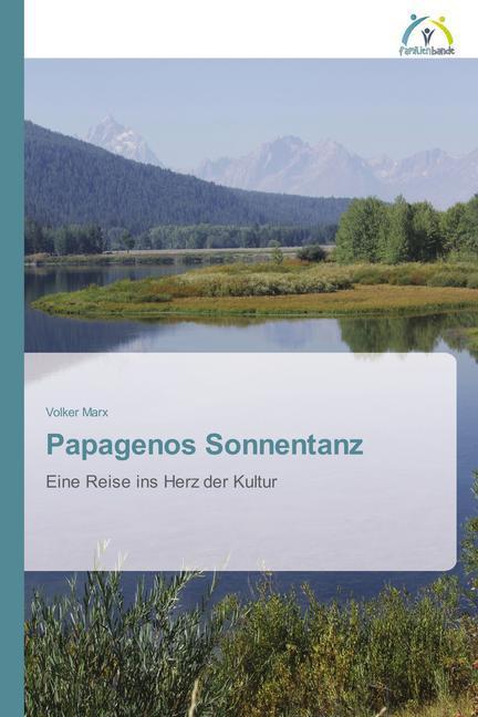 Produktbild Papagenos Sonnentanz (Deutsch, Volker Marx, 2014)