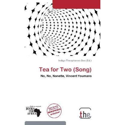 Tea for Two (Song), Fachbücher von Indigo Theophanes Dax